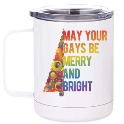 Lgbtq Pun Saying Meme May Your Gays Be Merry And Bright Gift 12 oz Stainless Steel Tumbler Cup