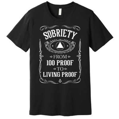 Living Proof Sobriety Anniversary Sober Aa Na Recovery Premium T-Shirt