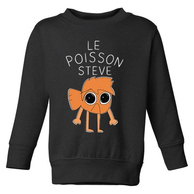 Le Poisson Steve Funny Fish Cartoon Trendy Meme Art Toddler Sweatshirt