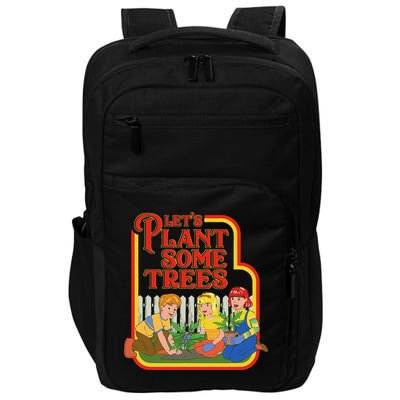 Let’S Plant Some Trees Cannabis Humor Marijuana Funny Weed Impact Tech Backpack