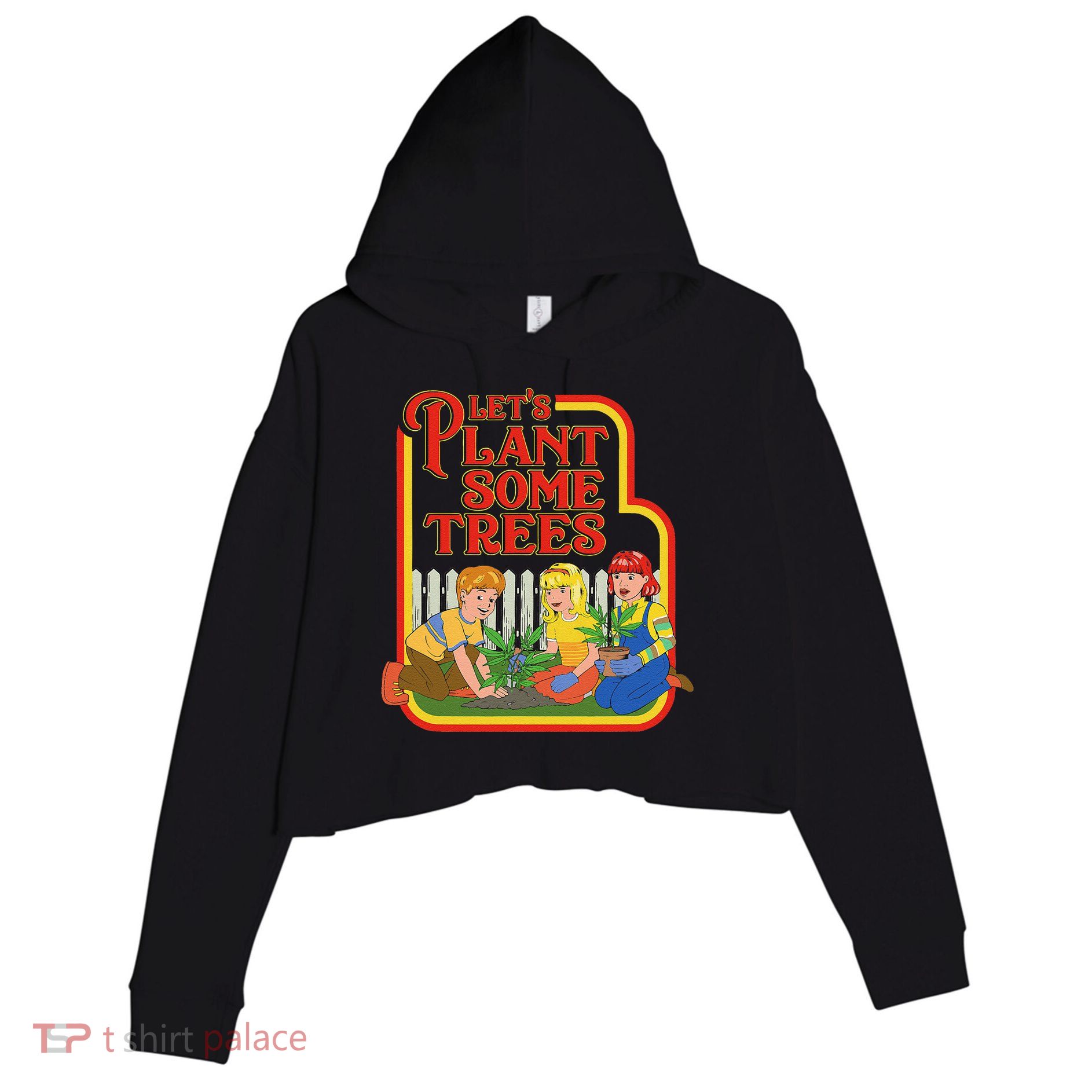 Let’S Plant Some Trees Cannabis Humor Marijuana Funny Weed Crop Fleece Hoodie