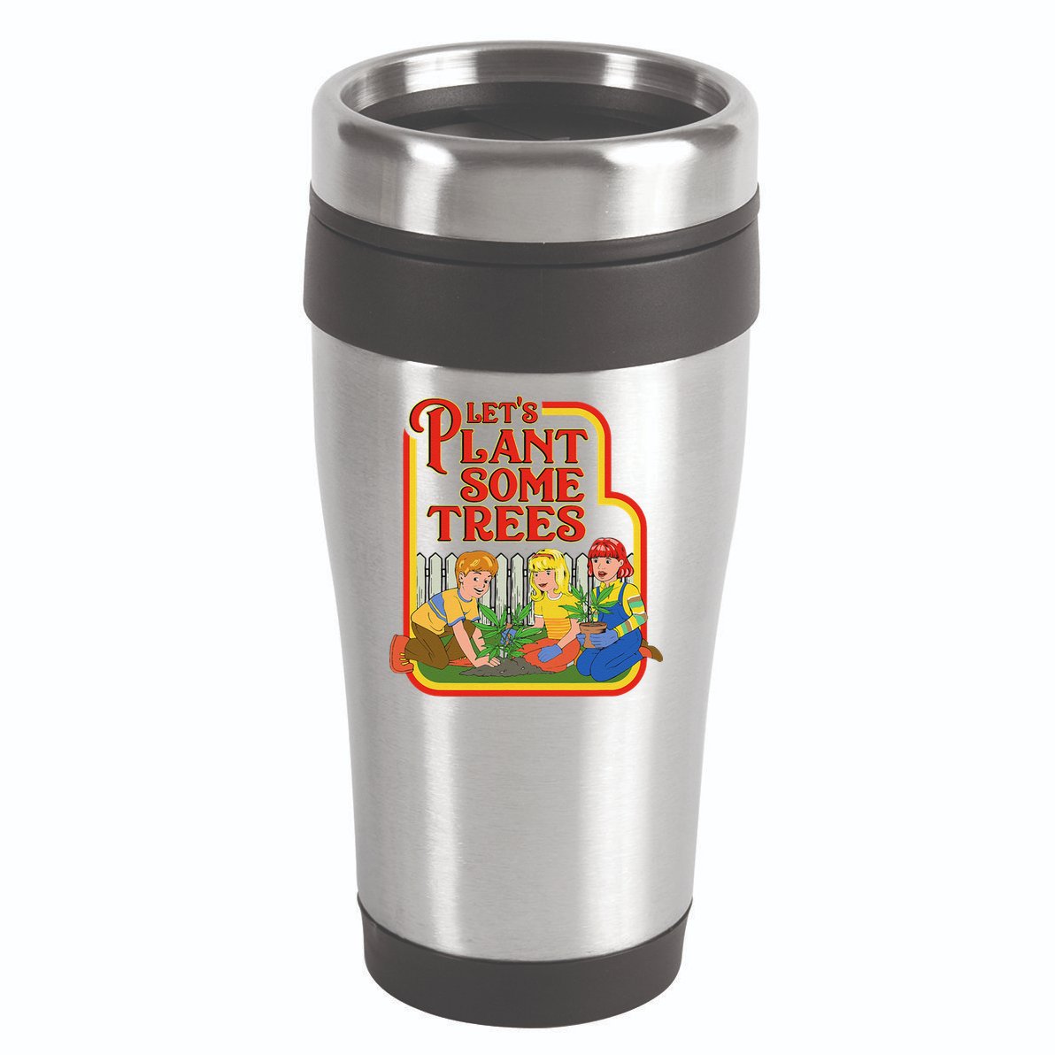 Let’S Plant Some Trees Cannabis Humor Marijuana Funny Weed 16oz Travel Tumbler