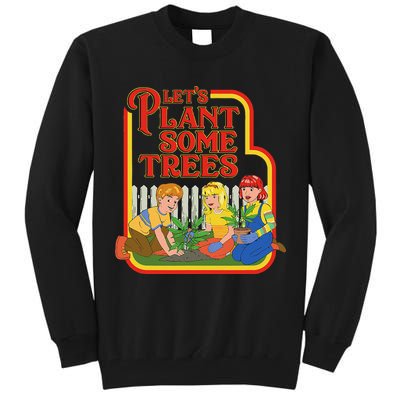 Let’S Plant Some Trees Cannabis Humor Marijuana Funny Weed Tall Sweatshirt