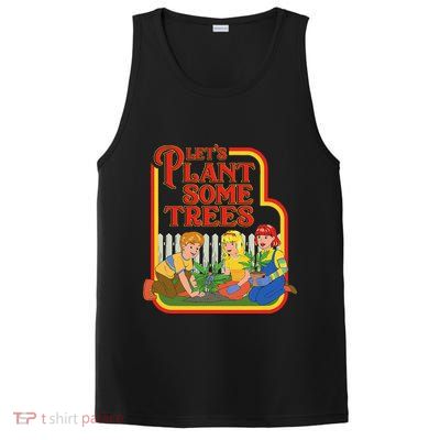 Let’S Plant Some Trees Cannabis Humor Marijuana Funny Weed PosiCharge Competitor Tank