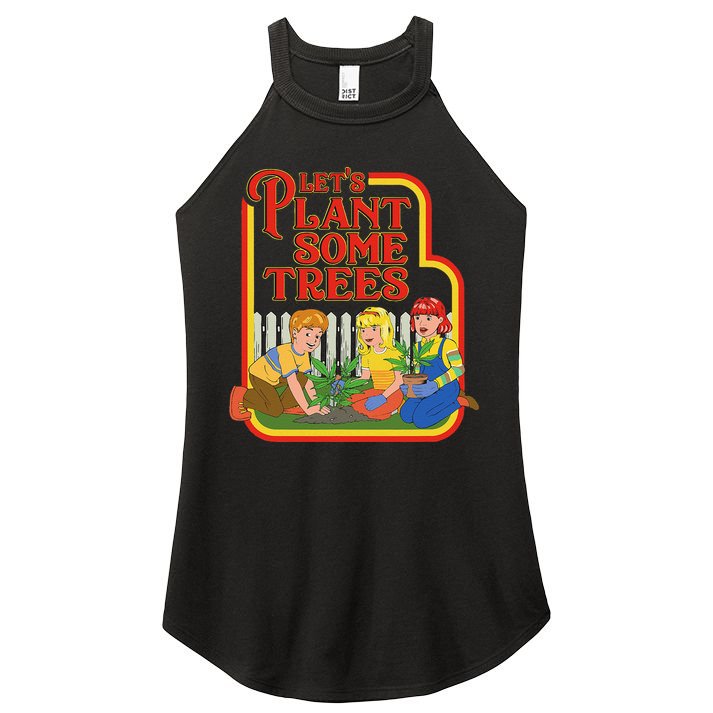 Let’S Plant Some Trees Cannabis Humor Marijuana Funny Weed Women's Perfect Tri Rocker Tank