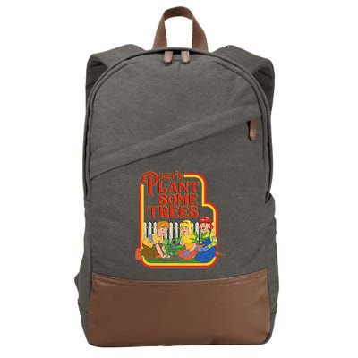 Let’S Plant Some Trees Cannabis Humor Marijuana Funny Weed Cotton Canvas Backpack