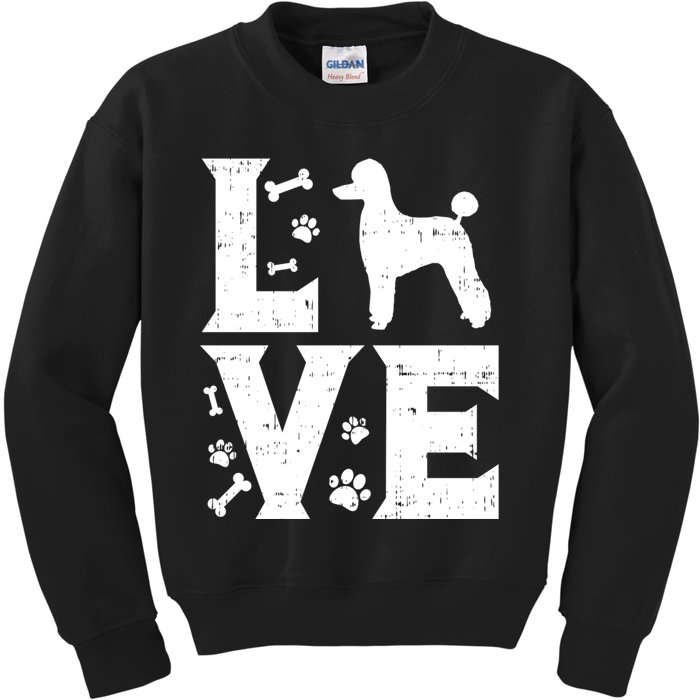 Love Poodle Standard Miniature Toy Pet Dog Lover Owner Gift Meaningful Gift Kids Sweatshirt