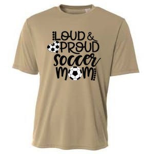 Loud Proud Soccer Mom MotherS Day Gift Cooling Performance Crew T-Shirt