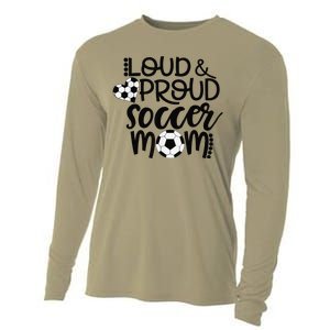 Loud Proud Soccer Mom MotherS Day Gift Cooling Performance Long Sleeve Crew