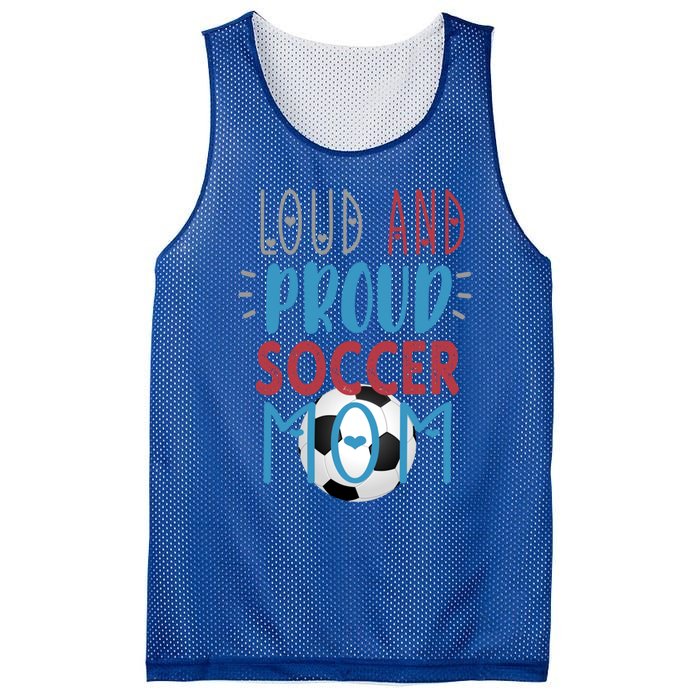 Loud Proud Soccer Mom Meaningful Gift Mesh Reversible Basketball Jersey Tank