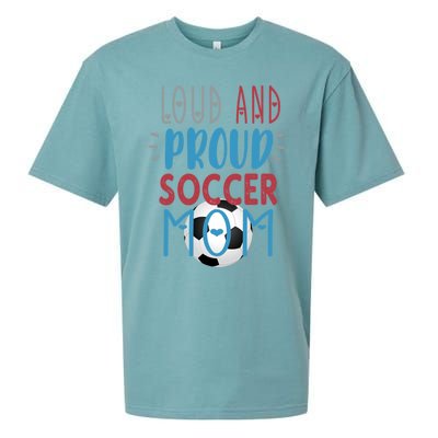 Loud Proud Soccer Mom Meaningful Gift Sueded Cloud Jersey T-Shirt