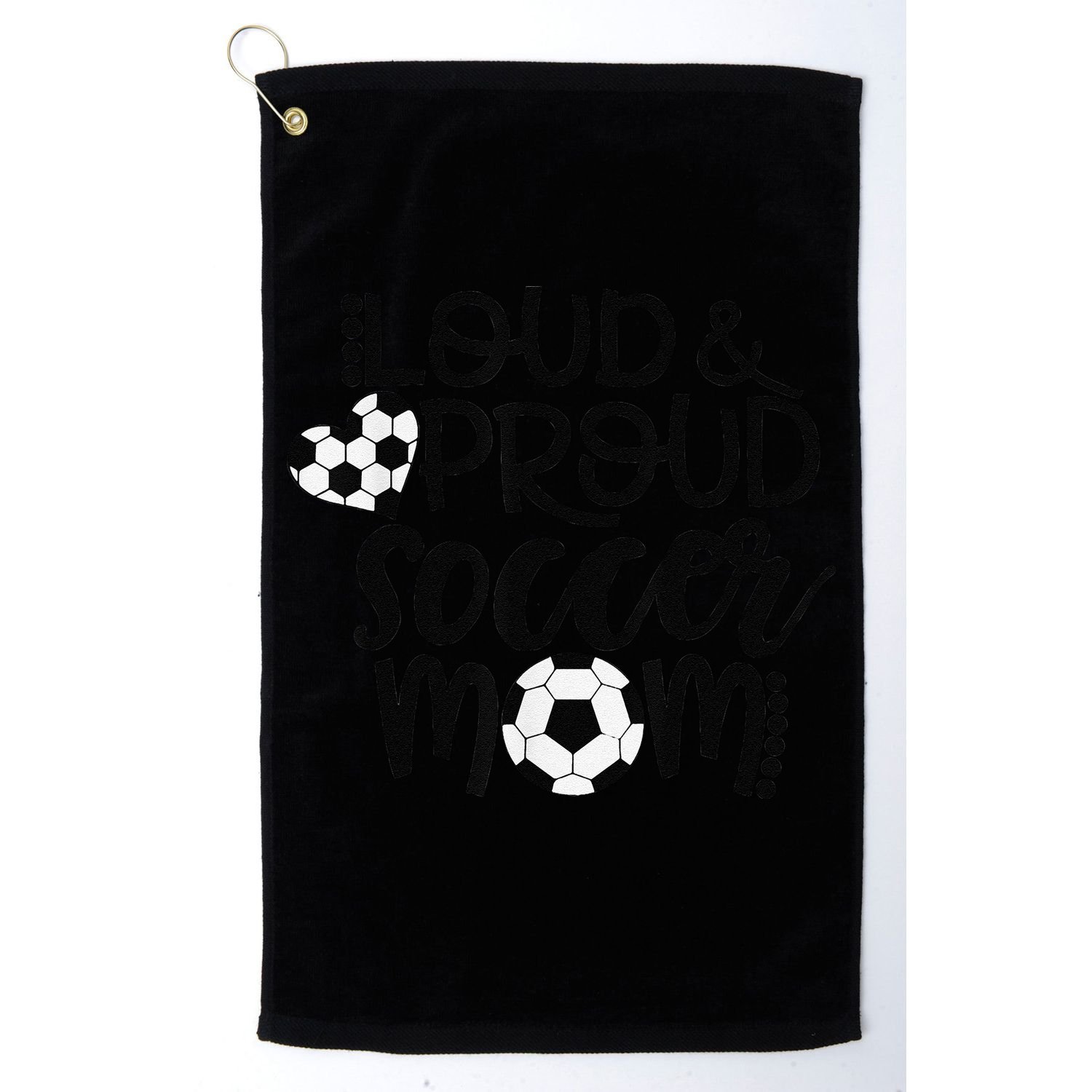 Loud Proud Soccer Mom MotherS Day Gift Golf Towel