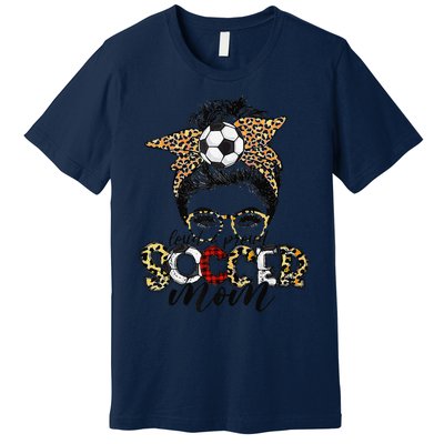 Loud Proud Soccer Mom Leopard Messy Bun MotherS Day Premium T-Shirt