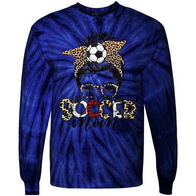 Loud Proud Soccer Mom Leopard Messy Bun MotherS Day Tie-Dye Long Sleeve Shirt