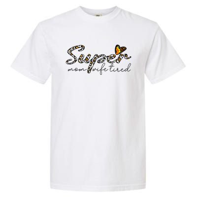 Leopard Print Super Mom Mom Life Tired Gift Garment-Dyed Heavyweight T-Shirt