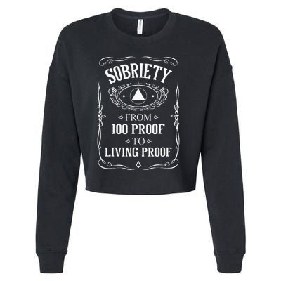 Living Proof Sobriety Anniversary Sober AA NA Recovery Cropped Pullover Crew