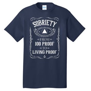 Living Proof Sobriety Anniversary Sober Aa Na Recovery Tall T-Shirt