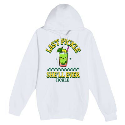 Last Pickle SheLl Ever Tickle Bachelorette Party Premium Pullover Hoodie