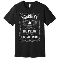 Living Proof Sobriety Anniversary Sober AA NA Recovery Premium T-Shirt