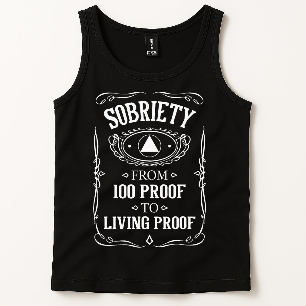 Living Proof Sobriety Anniversary Sober AA NA Recovery Tank Top