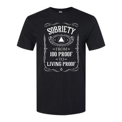 Living Proof Sobriety Anniversary Sober AA NA Recovery Softstyle CVC T-Shirt