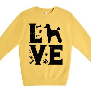 Love Poodle Standard Miniature Toy Pet Dog Lover Owner Gift Cute Gift Premium Crewneck Sweatshirt