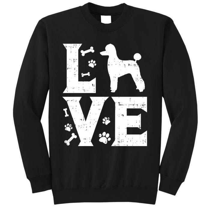 Love Poodle Standard Miniature Toy Pet Dog Lover Owner Gift Cute Gift Sweatshirt