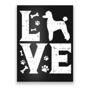 Love Poodle Standard Miniature Toy Pet Dog Lover Owner Gift Cute Gift Poster