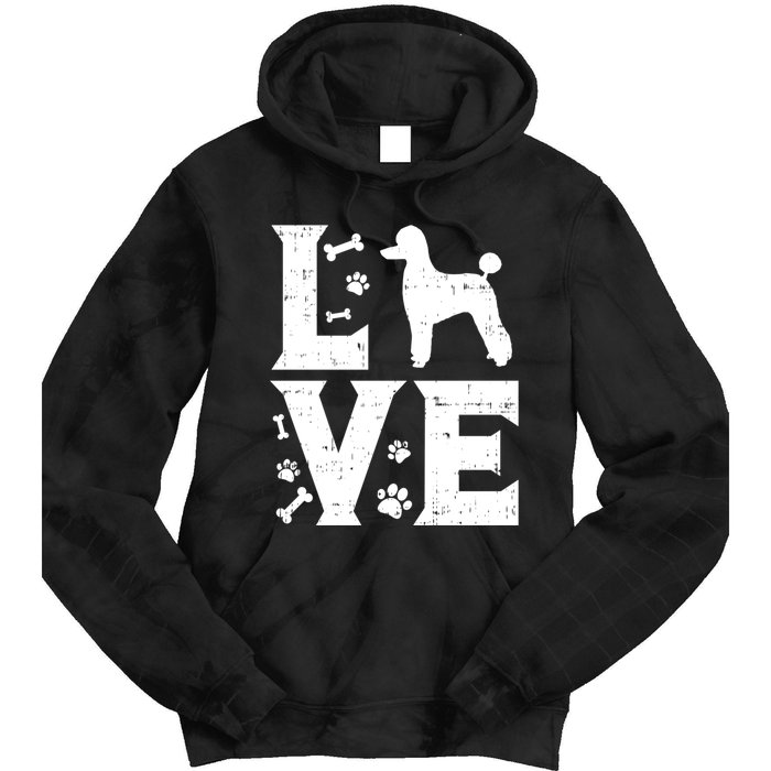 Love Poodle Standard Miniature Toy Pet Dog Lover Owner Gift Cute Gift Tie Dye Hoodie