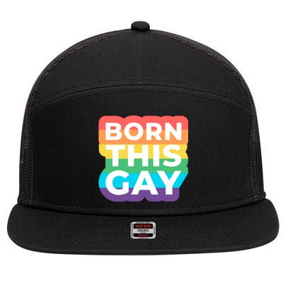 Lgbtq Pride Stonewall Born This Gay Great Gift 7 Panel Mesh Trucker Snapback Hat