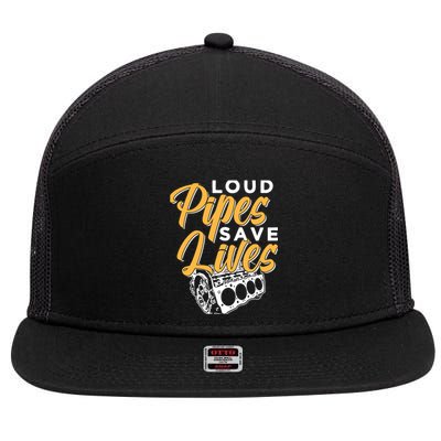 Loud Pipes Save Lives Mechanic Car Tools Garage Hobby Meaningful Gift 7 Panel Mesh Trucker Snapback Hat