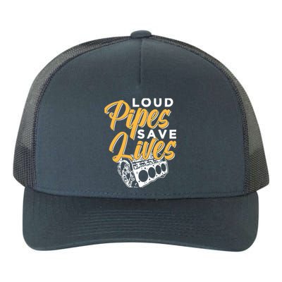 Loud Pipes Save Lives Mechanic Car Tools Garage Hobby Meaningful Gift Yupoong Adult 5-Panel Trucker Hat