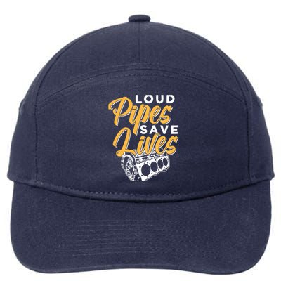 Loud Pipes Save Lives Mechanic Car Tools Garage Hobby Meaningful Gift 7-Panel Snapback Hat