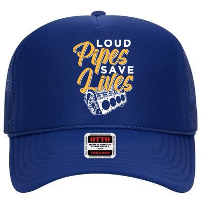 Loud Pipes Save Lives Mechanic Car Tools Garage Hobby Meaningful Gift High Crown Mesh Back Trucker Hat