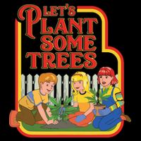 Let’s Plant Some Trees Cannabis Humor Marijuana Funny Weed City Backpack