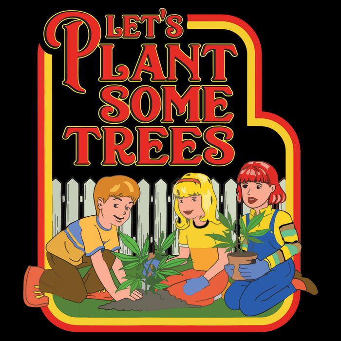 Let’s Plant Some Trees Cannabis Humor Marijuana Funny Weed City Backpack