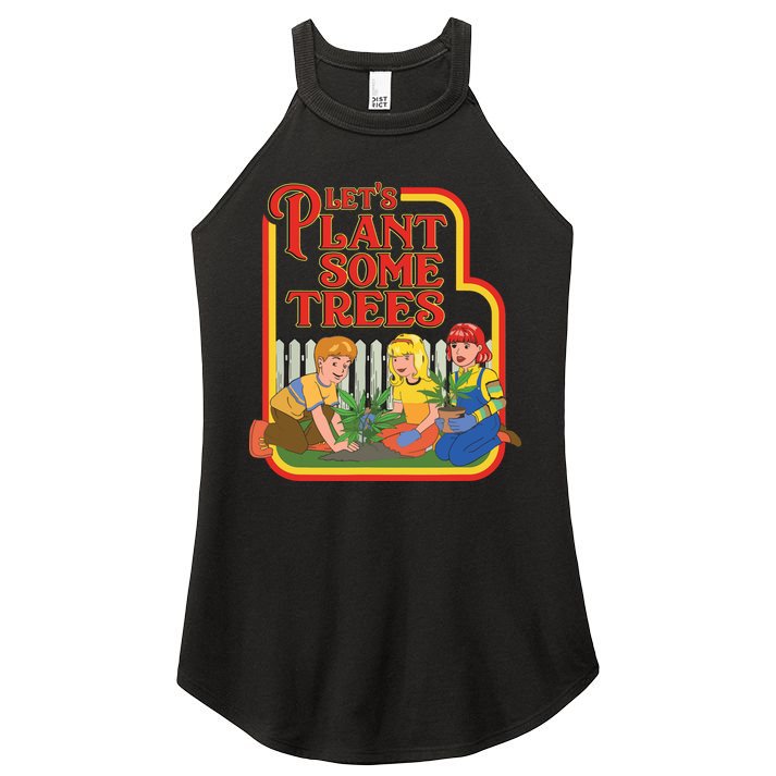 Let’s Plant Some Trees Cannabis Humor Marijuana Funny Weed Women's Perfect Tri Rocker Tank