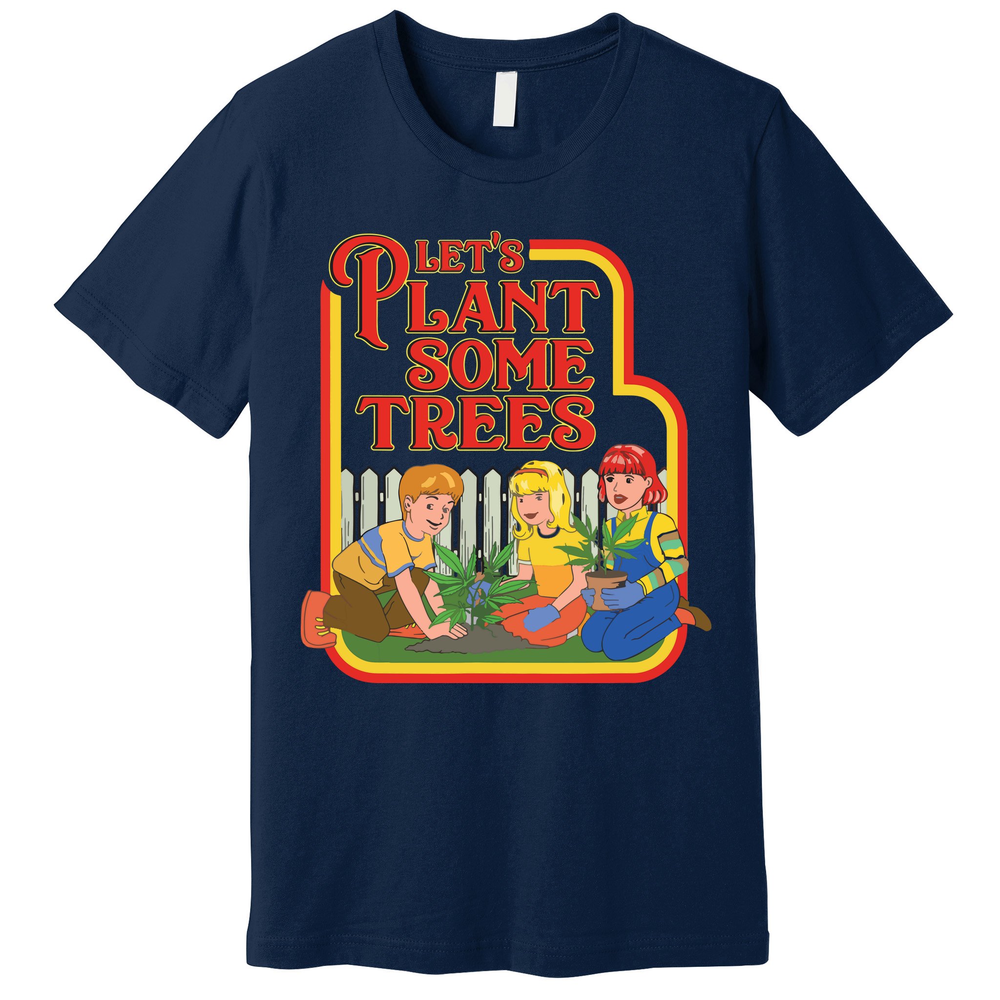 Let’s Plant Some Trees Cannabis Humor Marijuana Funny Weed Premium T-Shirt