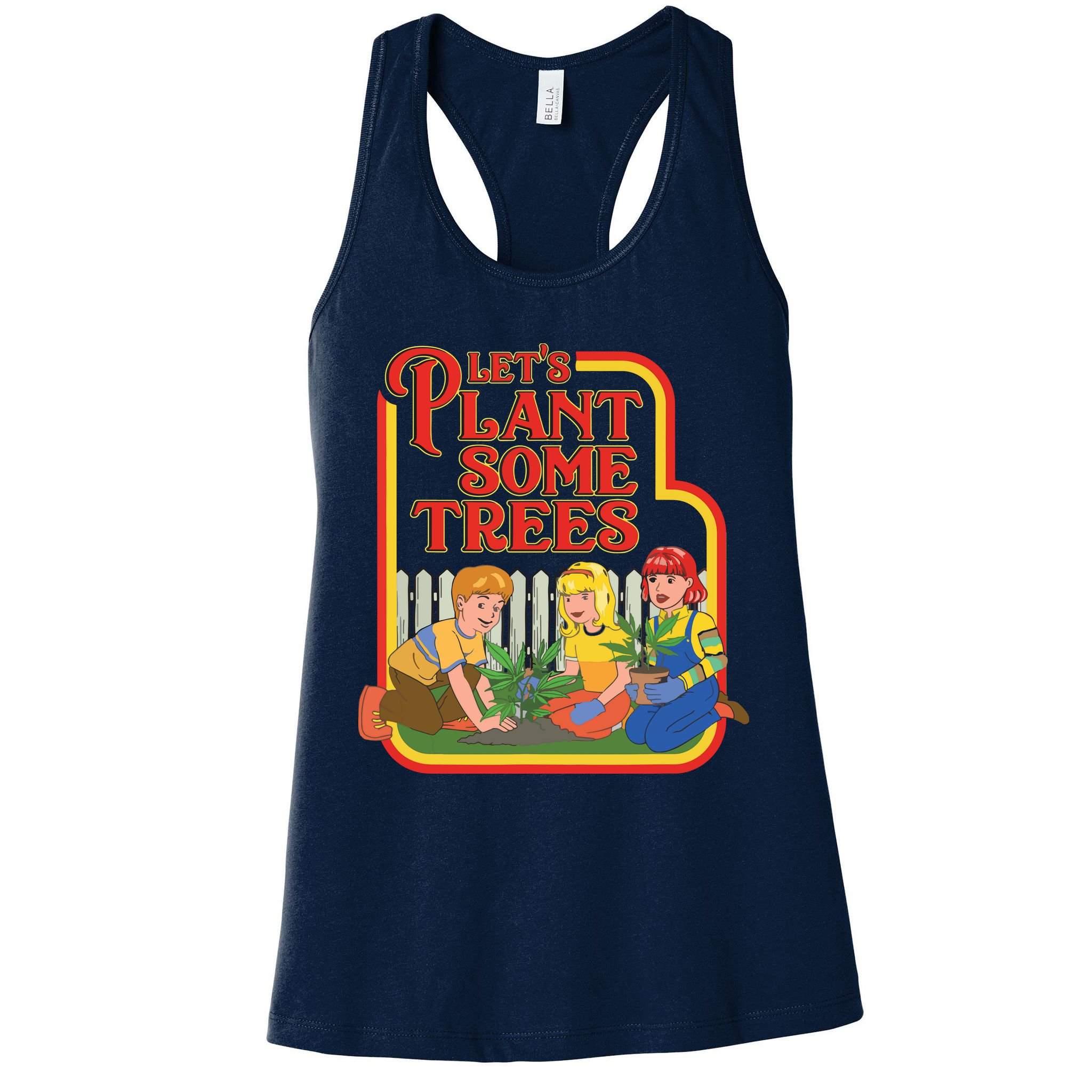 Let’s Plant Some Trees Cannabis Humor Marijuana Funny Weed Womens Tank Top
