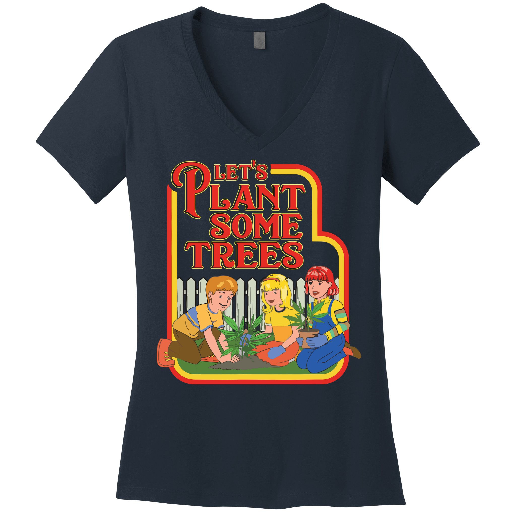 Let’s Plant Some Trees Cannabis Humor Marijuana Funny Weed Women's V-Neck T-Shirt