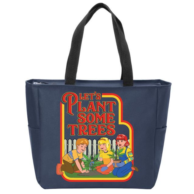 Let’s Plant Some Trees Cannabis Humor Marijuana Funny Weed Zip Tote Bag