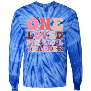 Loved Preschool Teacher Valentines Day Preschool Teaching Cool Gift Tie-Dye Long Sleeve Shirt