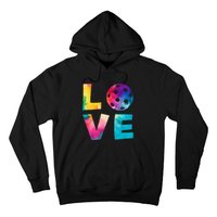 Love Pickleball Tie Dye For Man Woman Hoodie