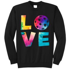 Love Pickleball Tie Dye For Man Woman Tall Sweatshirt