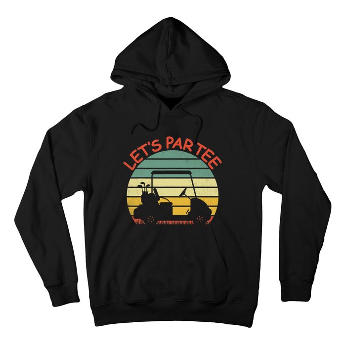 Let's Par Tee Golf Ball With Tee Pin Funny Golf Club Hoodie