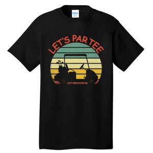 Let's Par Tee Golf Ball With Tee Pin Funny Golf Club Tall T-Shirt