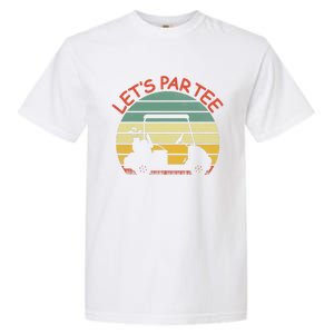 Let's Par Tee Golf Ball With Tee Pin Funny Golf Club Garment-Dyed Heavyweight T-Shirt