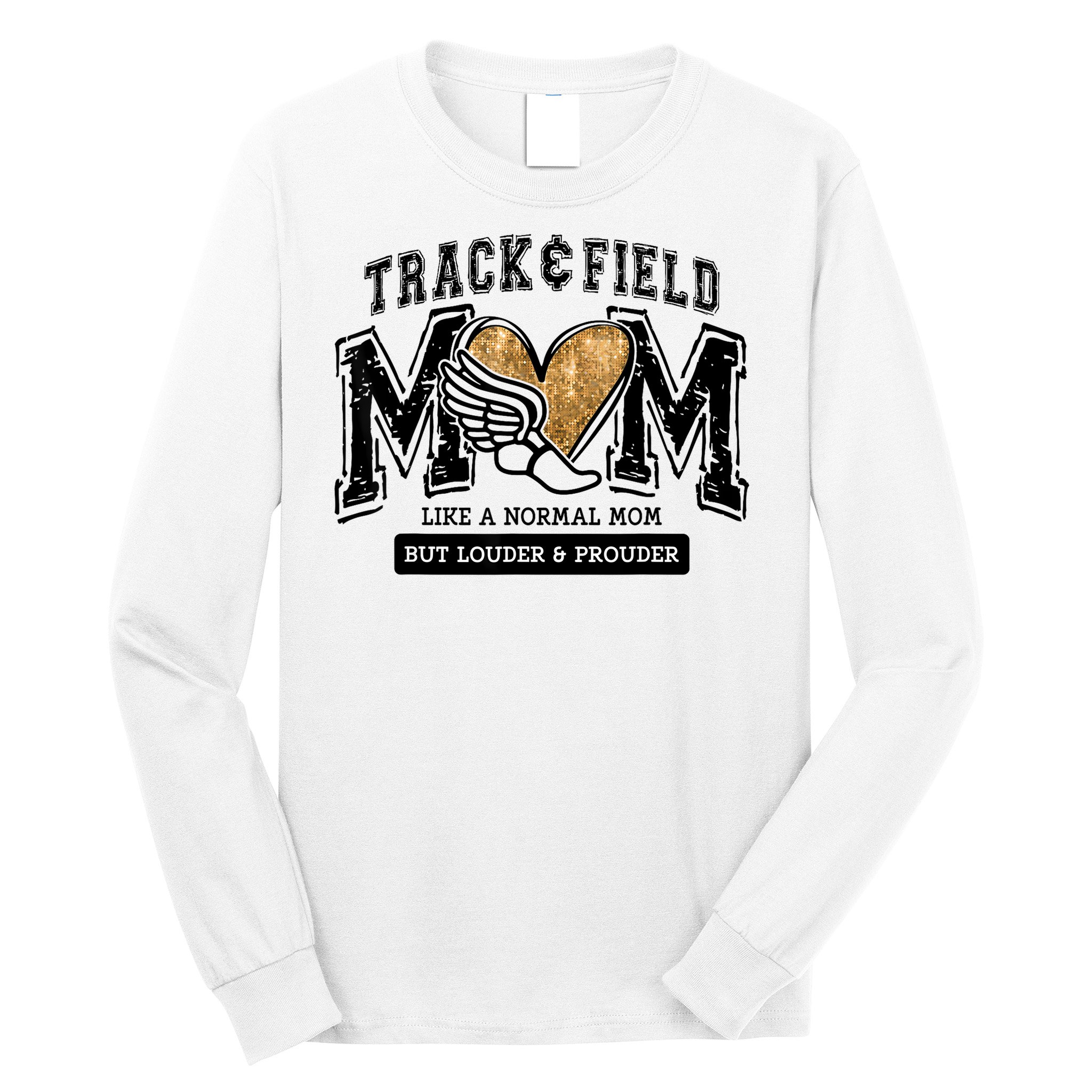 Loud Proud Track Mom Runner Track And Field Mama Long Sleeve Shirt