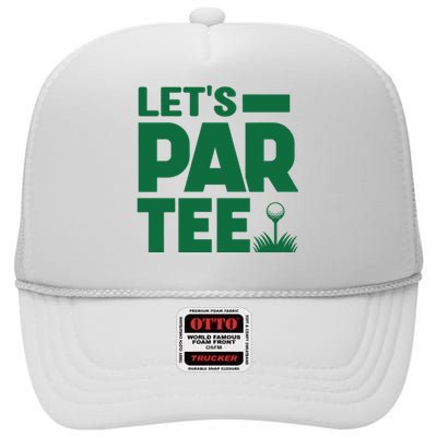 Lets Par Tee Golf High Crown Mesh Back Trucker Hat