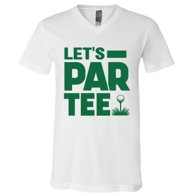 Lets Par Tee Golf V-Neck T-Shirt